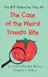 The Case of the Weird Tomato Bite