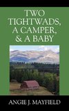 Two Tightwads, a Camper, & a Baby