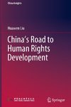 China¿s Road to Human Rights Development