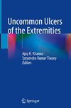 Uncommon Ulcers of the Extremities