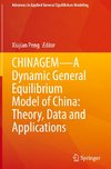 CHINAGEM¿A Dynamic General Equilibrium Model of China: Theory, Data and Applications