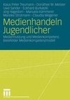 Medienhandeln Jugendlicher