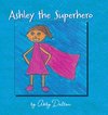 Ashley the Superhero