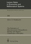 The Estimation of Macroeconomic Disequilibrium Models with Regime Classification Information