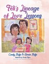 Féli's Lineage of Love Lessons