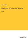 Shakespeare: his Life, Art, and Characters