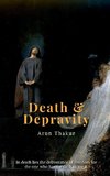 Death & Depravity