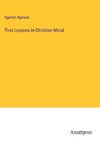 First Lessons in Christian Moral