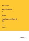 Revue nationale et e¿trange¿re politique, scientifique et litte¿raire