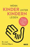 Wenn Kinder unter Kindern leiden