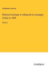 Relation historique et critique de la campagne d'Italie en 1859