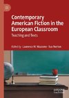 Contemporary American Fiction in the European Classroom