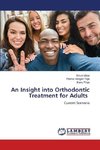 An Insight into Orthodontic Treatment for Adults