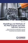 Modellings and Methods of ICE Heat Engines and their Injection Systems