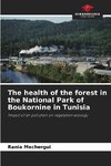 The health of the forest in the National Park of Boukornine in Tunisia