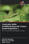 Controllo della proliferazione del Cissus quadrangularis L