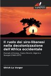 Il ruolo dei siro-libanesi nella decolonizzazione dell'Africa occidentale