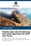 Studie über die Ernährung von zwei Sparidae im Golf von Tunis