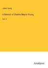 A Memoir of Charles Mayne Young