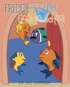 Freddie the Fish Goes to School