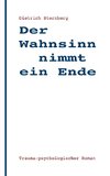 Der Wahnsinn nimmt ein Ende