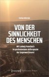 Von der Sinnlichkeit des Menschen