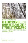 Lebenswerte und umweltgerechte Stadtentwicklung