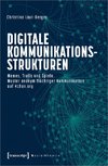 Digitale Kommunikationsstrukturen