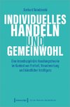 Individuelles Handeln und Gemeinwohl