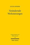 Verändernde Werknutzungen