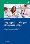 Umgang mit schwierigen Eltern in der Schule