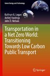 Transportation in a Net Zero World: Transitioning Towards Low Carbon Public Transport