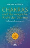 Chakras und die magische Kraft der Stimme