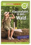 SUPERLESER! Klassenfahrt in den Wald