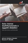 Sala risorse multifunzionale e oggetti didattici