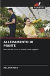 ALLEVAMENTO DI PIANTE