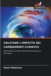 VALUTARE L'IMPATTO DEI CAMBIAMENTI CLIMATICI