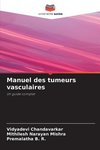 Manuel des tumeurs vasculaires