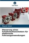 Steuerung eines Schaltreluktanzmotors für elektrische Fahrzeuganwendungen