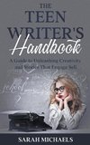 The Teen Writer's Handbook