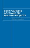 Boussabaine, A: Cost Planning of PFI and PPP Building Projec