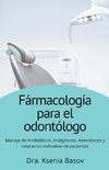 Fármacología básica para el odontólogo