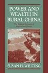 Power and Wealth in Rural China