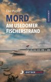 Mord am Usedomer Fischerstrand