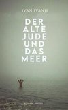 Der alte Jude und das Meer