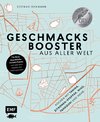 Geschmacksbooster aus aller Welt - Küchenstars verraten ihr aromatisches Geheimnis