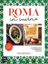 Roma in cucina - Italienisch Kochen