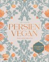 Persien vegan - Das Kochbuch