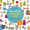 Meine kunterbunte Amigurumi-Welt - super einfach 25 niedliche Figuren häkeln