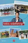 Tobis Städtetrip